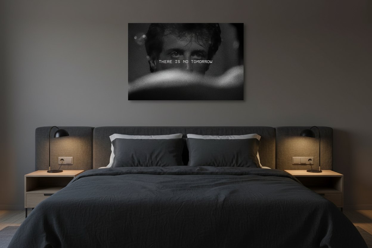 There Is No Tomorrow above a bed